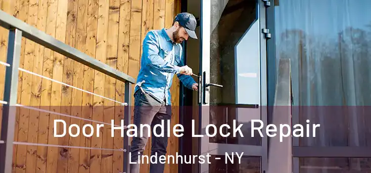 Door Handle Lock Repair Lindenhurst - NY