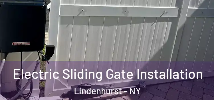 Electric Sliding Gate Installation Lindenhurst - NY