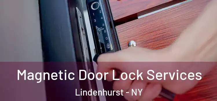 Magnetic Door Lock Services Lindenhurst - NY