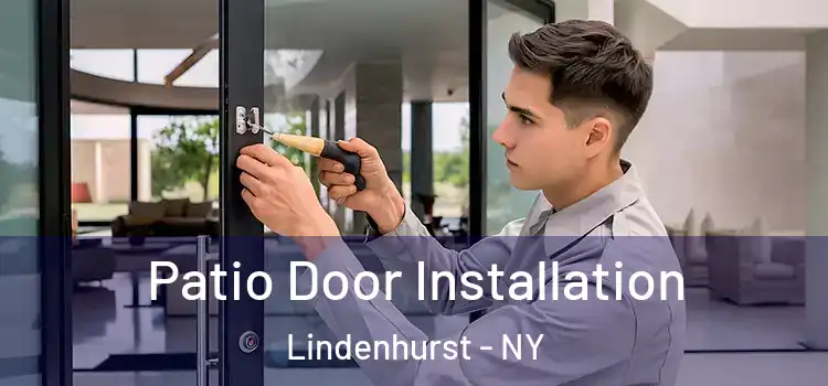 Patio Door Installation Lindenhurst - NY