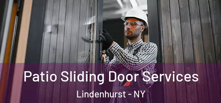 Patio Sliding Door Services Lindenhurst - NY