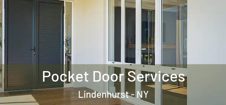 Pocket Door Services Lindenhurst - NY