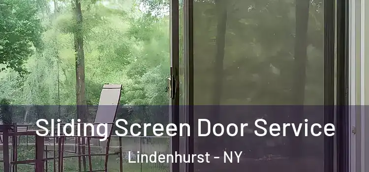 Sliding Screen Door Service Lindenhurst - NY